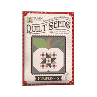 Lori Holt Autumn Quilt Seeds™ Patterns