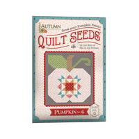 Lori Holt Autumn Quilt Seeds™ Patterns